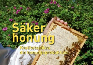 Biodlare håller i honungsram med texten 'Säker honung, kvalitetssäkra din honungsproduktion'